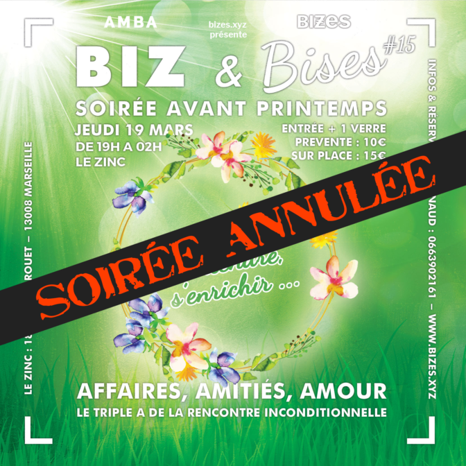 [ANNULATION COVID19] BIZ & Bises Soirée Avant Printemps #15